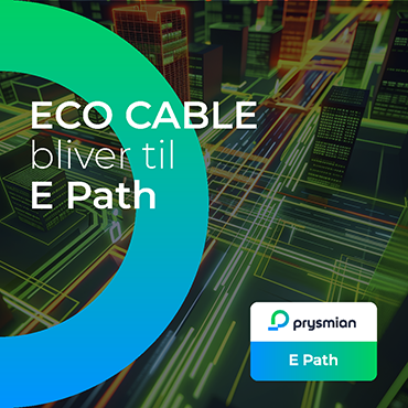 Eco Cable bliver til E Path